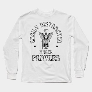 Easily Distracted By Angel Prayers Christian Long Sleeve T-Shirt